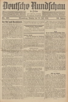 Deutsche Rundschau in Polen : früher Ostdeutsche Rundschau, Bromberger Tageblatt. Jg.56, Nr. 167 (24 Juli 1932) + dod.