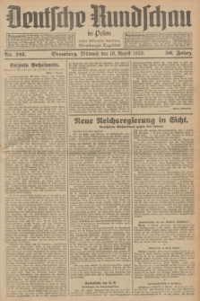 Deutsche Rundschau in Polen : früher Ostdeutsche Rundschau, Bromberger Tageblatt. Jg.56, Nr. 181 (10 August 1932) + dod.