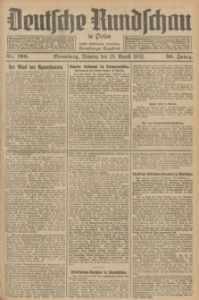 Deutsche Rundschau in Polen : früher Ostdeutsche Rundschau, Bromberger Tageblatt. Jg.56, Nr. 196 (28 August 1932) + dod.