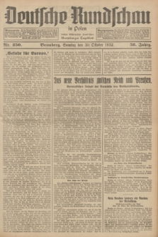 Deutsche Rundschau in Polen : früher Ostdeutsche Rundschau, Bromberger Tageblatt. Jg.56, Nr. 250 (30 Oktober 1932) + dod.
