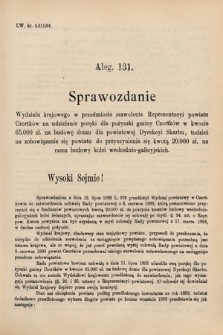 [Kadencja VI, sesja V, al. 131] Alegata do Sprawozdań Stenograficznych z Piątej Sesyi Szóstego Peryodu Sejmu Krajowego Królestwa Galicyi i Lodomeryi wraz z Wielkiem Księstwem Krakowskiem z roku 1894. Alegat 131