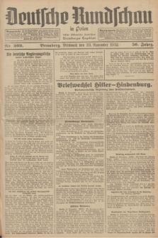 Deutsche Rundschau in Polen : früher Ostdeutsche Rundschau, Bromberger Tageblatt. Jg.56, Nr. 269 (23 November 1932) + dod.
