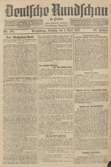 Deutsche Rundschau in Polen : früher Ostdeutsche Rundschau, Bromberger Tageblatt. Jg.57, Nr. 78 (4 April 1933) + dod.