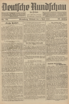 Deutsche Rundschau in Polen : früher Ostdeutsche Rundschau, Bromberger Tageblatt. Jg.57, Nr. 79 (5 April 1933) + dod.