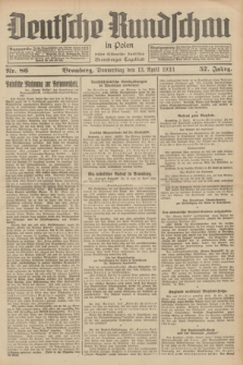 Deutsche Rundschau in Polen : früher Ostdeutsche Rundschau, Bromberger Tageblatt. Jg.57, Nr. 86 (13 April 1933) + dod.