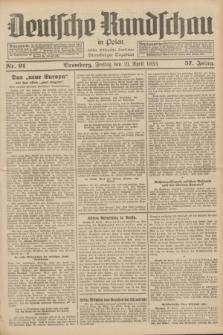 Deutsche Rundschau in Polen : früher Ostdeutsche Rundschau, Bromberger Tageblatt. Jg.57, Nr. 91 (21 April 1933) + dod.