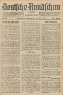 Deutsche Rundschau in Polen : früher Ostdeutsche Rundschau, Bromberger Tageblatt. Jg.57, Nr. 92 (22 April 1933) + dod.