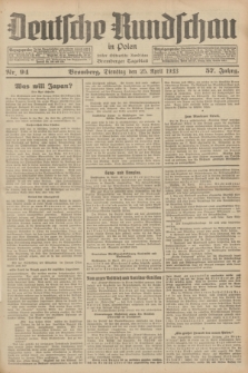 Deutsche Rundschau in Polen : früher Ostdeutsche Rundschau, Bromberger Tageblatt. Jg.57, Nr. 94 (25 April 1933) + dod.