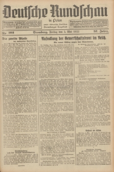 Deutsche Rundschau in Polen : früher Ostdeutsche Rundschau, Bromberger Tageblatt. Jg.57, Nr. 102 (5 Mai 1933) + dod.