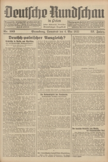 Deutsche Rundschau in Polen : früher Ostdeutsche Rundschau, Bromberger Tageblatt. Jg.57, Nr. 103 (6 Mai 1933) + dod.