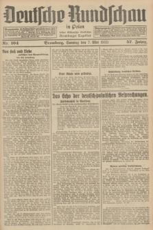 Deutsche Rundschau in Polen : früher Ostdeutsche Rundschau, Bromberger Tageblatt. Jg.57, Nr. 104 (7 Mai 1933) + dod.