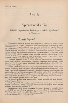 [Kadencja VI, sesja V, al. 141] Alegata do Sprawozdań Stenograficznych z Piątej Sesyi Szóstego Peryodu Sejmu Krajowego Królestwa Galicyi i Lodomeryi wraz z Wielkiem Księstwem Krakowskiem z roku 1894. Alegat 141