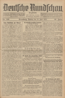 Deutsche Rundschau in Polen : früher Ostdeutsche Rundschau, Bromberger Tageblatt. Jg.57, Nr. 143 (25 Juni 1933) + dod.