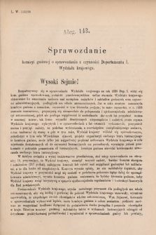 [Kadencja VI, sesja V, al. 143] Alegata do Sprawozdań Stenograficznych z Piątej Sesyi Szóstego Peryodu Sejmu Krajowego Królestwa Galicyi i Lodomeryi wraz z Wielkiem Księstwem Krakowskiem z roku 1894. Alegat 143