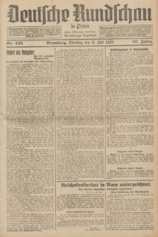 Deutsche Rundschau in Polen : früher Ostdeutsche Rundschau, Bromberger Tageblatt. Jg.57, Nr. 155 (11 Juli 1933) + dod.