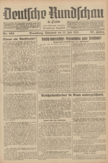 Deutsche Rundschau in Polen : früher Ostdeutsche Rundschau, Bromberger Tageblatt. Jg.57, Nr. 165 (22 Juli 1933) + dod.