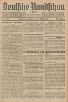Deutsche Rundschau in Polen : früher Ostdeutsche Rundschau, Bromberger Tageblatt. Jg.57, Nr. 187 (18 August 1933) + dod.