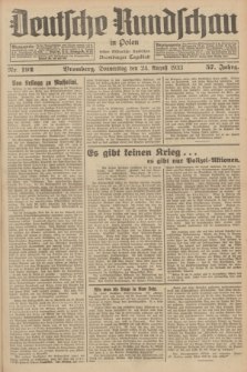 Deutsche Rundschau in Polen : früher Ostdeutsche Rundschau, Bromberger Tageblatt. Jg.57, Nr. 192 (24 August 1933) + dod.