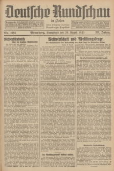 Deutsche Rundschau in Polen : früher Ostdeutsche Rundschau, Bromberger Tageblatt. Jg.57, Nr. 194 (26 August 1933) + dod.