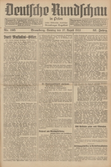 Deutsche Rundschau in Polen : früher Ostdeutsche Rundschau, Bromberger Tageblatt. Jg.57, Nr. 195 (27 August 1933) + dod.