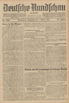 Deutsche Rundschau in Polen : früher Ostdeutsche Rundschau, Bromberger Tageblatt. Jg.57, Nr. 230 (7 Oktober 1933) + dod.