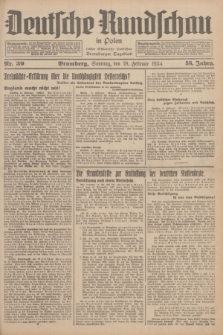 Deutsche Rundschau in Polen : früher Ostdeutsche Rundschau, Bromberger Tageblatt. Jg.58, Nr. 39 (18 Februar 1934) + dod.