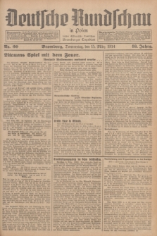 Deutsche Rundschau in Polen : früher Ostdeutsche Rundschau, Bromberger Tageblatt. Jg.58, Nr. 60 (15 März 1934) + dod.