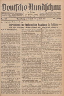 Deutsche Rundschau in Polen : früher Ostdeutsche Rundschau, Bromberger Tageblatt. Jg.58, Nr. 62 (17 März 1934) + dod.