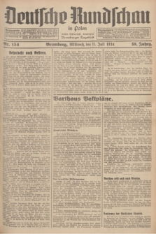 Deutsche Rundschau in Polen : früher Ostdeutsche Rundschau, Bromberger Tageblatt. Jg.58, Nr. 154 (11 Juli 1934) + dod.