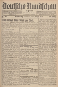 Deutsche Rundschau in Polen : früher Ostdeutsche Rundschau, Bromberger Tageblatt. Jg.58, Nr. 181 (11 August 1934) + dod.