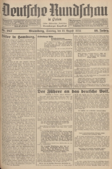 Deutsche Rundschau in Polen : früher Ostdeutsche Rundschau, Bromberger Tageblatt. Jg.58, Nr. 187 (19 August 1934) + dod.