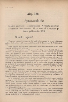 [Kadencja VI, sesja V, al. 180] Alegata do Sprawozdań Stenograficznych z Piątej Sesyi Szóstego Peryodu Sejmu Krajowego Królestwa Galicyi i Lodomeryi wraz z Wielkiem Księstwem Krakowskiem z roku 1894. Alegat 180