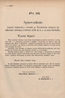 [Kadencja VI, sesja V, al. 183] Alegata do Sprawozdań Stenograficznych z Piątej Sesyi Szóstego Peryodu Sejmu Krajowego Królestwa Galicyi i Lodomeryi wraz z Wielkiem Księstwem Krakowskiem z roku 1894. Alegat 183