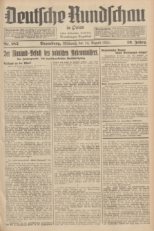 Deutsche Rundschau in Polen : früher Ostdeutsche Rundschau, Bromberger Tageblatt. Jg.59, Nr. 185 (14 August 1935) + dod.
