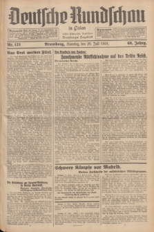 Deutsche Rundschau in Polen : früher Ostdeutsche Rundschau, Bromberger Tageblatt. Jg.60, Nr. 171 (26 Juli 1936) + dod.