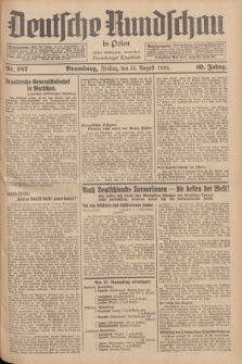 Deutsche Rundschau in Polen : früher Ostdeutsche Rundschau, Bromberger Tageblatt. Jg.60, Nr. 187 (14 August 1936) + dod.