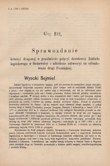 [Kadencja VI, sesja V, al. 218] Alegata do Sprawozdań Stenograficznych z Piątej Sesyi Szóstego Peryodu Sejmu Krajowego Królestwa Galicyi i Lodomeryi wraz z Wielkiem Księstwem Krakowskiem z roku 1894. Alegat 218