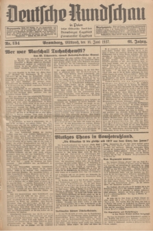 Deutsche Rundschau in Polen : früher Ostdeutsche Rundschau, Bromberger Tageblatt, Pommereller Tageblatt. Jg.61, Nr. 134 (16 Juni 1937) + dod.