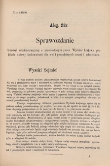 [Kadencja VI, sesja V, al. 233] Alegata do Sprawozdań Stenograficznych z Piątej Sesyi Szóstego Peryodu Sejmu Krajowego Królestwa Galicyi i Lodomeryi wraz z Wielkiem Księstwem Krakowskiem z roku 1894. Alegat 233