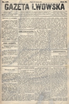 Gazeta Lwowska. 1882, nr 147