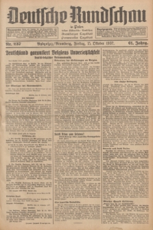Deutsche Rundschau in Polen : früher Ostdeutsche Rundschau, Bromberger Tageblatt, Pommereller Tageblatt. Jg.61, Nr. 237 (15 Oktober 1937) + dod.