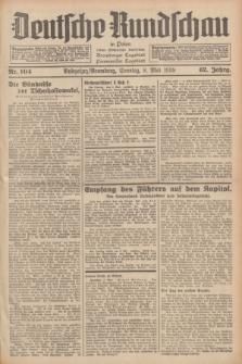 Deutsche Rundschau in Polen : früher Ostdeutsche Rundschau, Bromberger Tageblatt, Pommereller Tageblatt. Jg.62, Nr. 104 (8 Mai 1938) + dod.
