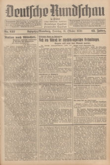 Deutsche Rundschau in Polen : früher Ostdeutsche Rundschau, Bromberger Tageblatt, Pommereller Tageblatt. Jg.62, Nr. 237 (16 Oktober 1938) + dod.