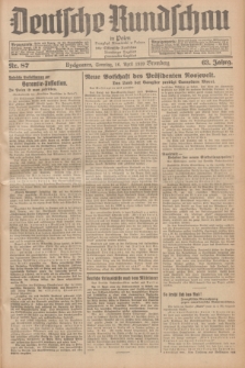 Deutsche Rundschau in Polen = Przegląd Niemiecki w Polsce : früher Ostdeutsche Rundschau, Bromberger Tageblatt, Pommereller Tageblatt. Jg.63, Nr. 87 (16 April 1939) + dod.