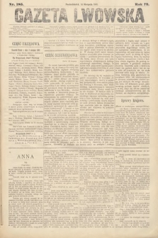 Gazeta Lwowska. 1882, nr 185