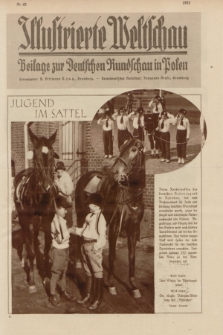 Illustrierte Weltschau : Beilage zur Deutschen Rundschau in Polen. 1928, nr 42 (18 Oktober)