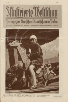 Illustrierte Weltschau : Beilage zur Deutschen Rundschau in Polen. 1931, Nr. 37 ([15 September])