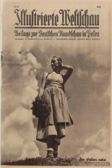 Illustrierte Weltschau : Beilage zur Deutschen Rundschau in Polen. 1935, nr 37 (15 September)