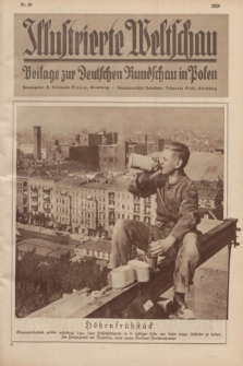 Illustrierte Weltschau : Beilage zur Deutschen Rundschau in Polen. 1929, Nr. 39 ([1 Oktober])