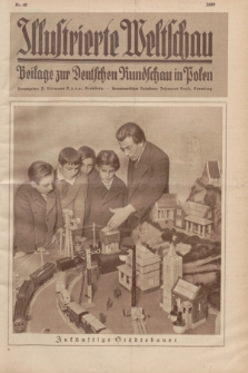 Illustrierte Weltschau : Beilage zur Deutschen Rundschau in Polen. 1929, Nr. 46 ([19 November])